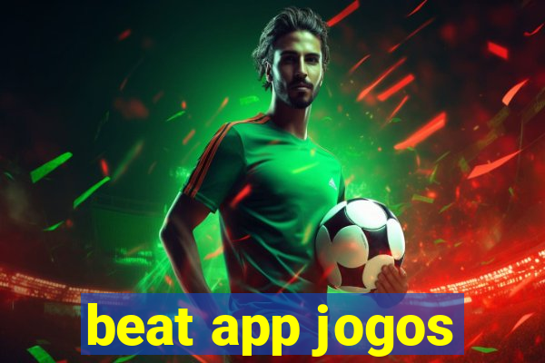 beat app jogos